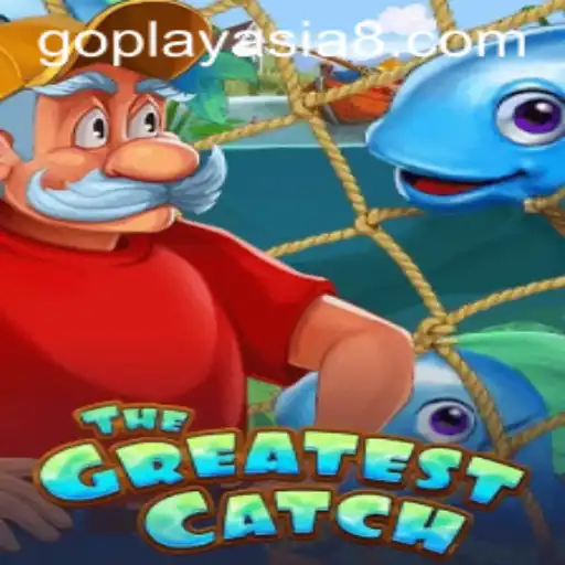 Discover the Excitement of TheGreatestCatch on GoPlayAsia